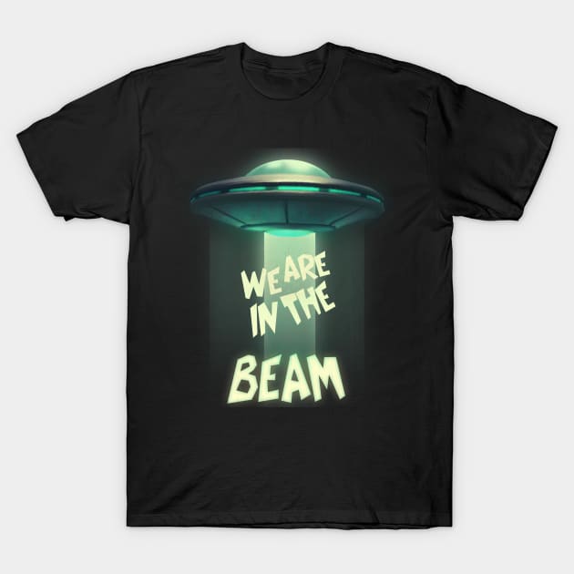 WE ARE IN THE BEAM! T-Shirt by TATSUHIRO